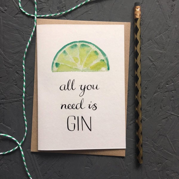 All You Need Is Gin Greetings Card