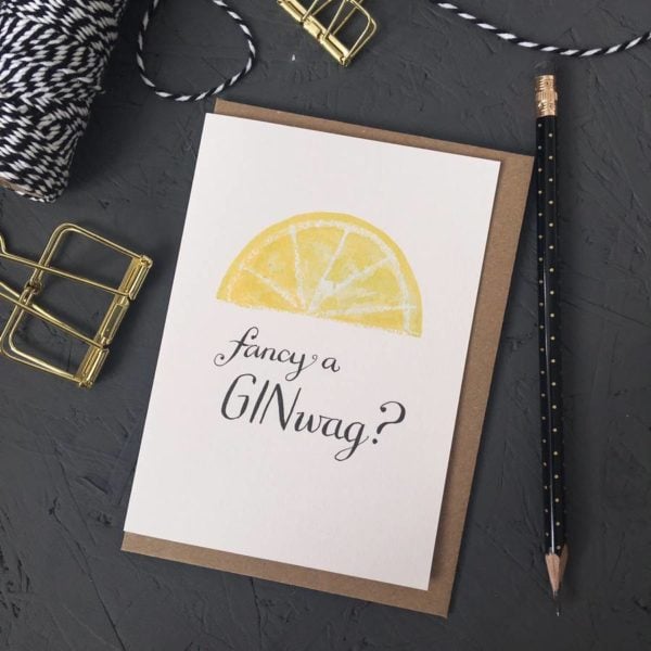 Fancy A Ginwag Greetings Card