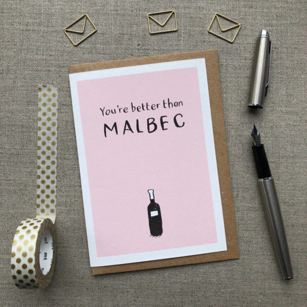 You're Better Than Malbec Anniversary Card